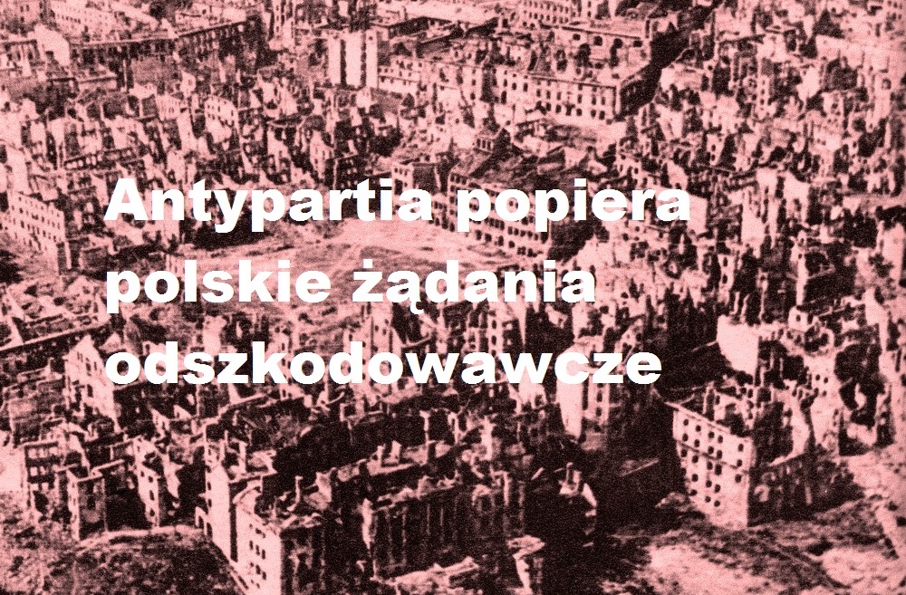 Antypartia popiera polskie żądania odszkodowawcze