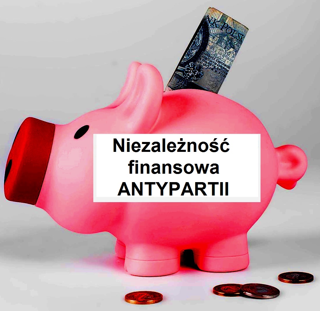 Jak finansujemy działania Antypartii?