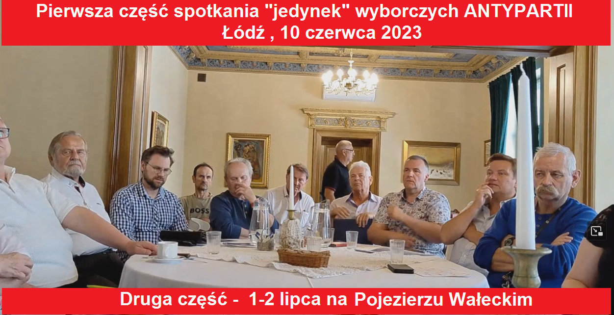 Spotkanie „jedynek” ANTYPARTII w Łodzi 10 czerwca