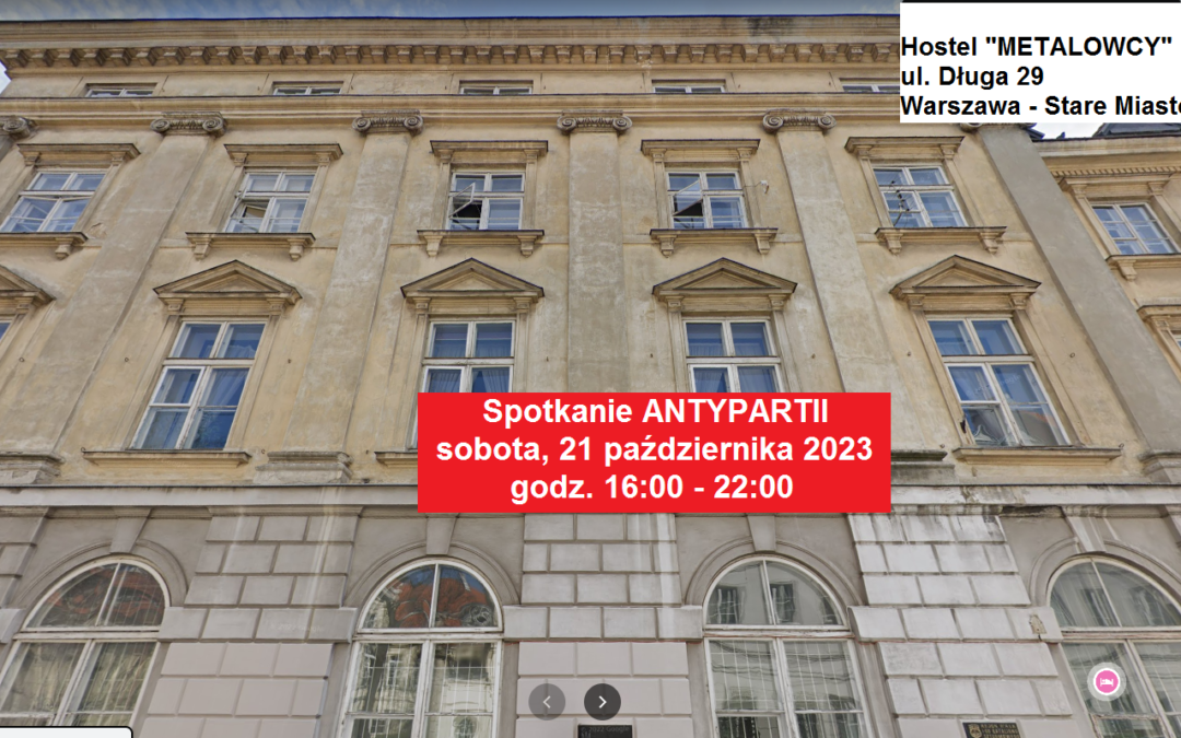 Zapraszamy na spotkanie Antypartii w Warszawie w sobotę, 21 października